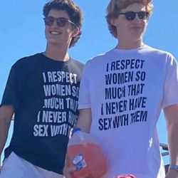 i respect women so much that i never have sex with them funny oddly specific meme tshirt