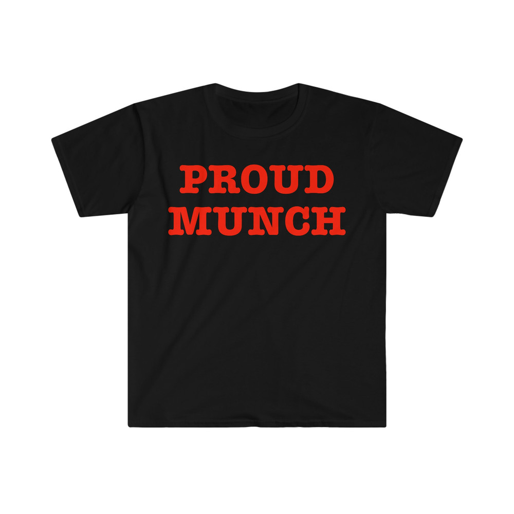 Ice Spice Proud Munch Funny Meme T Shirt - 3.jpg