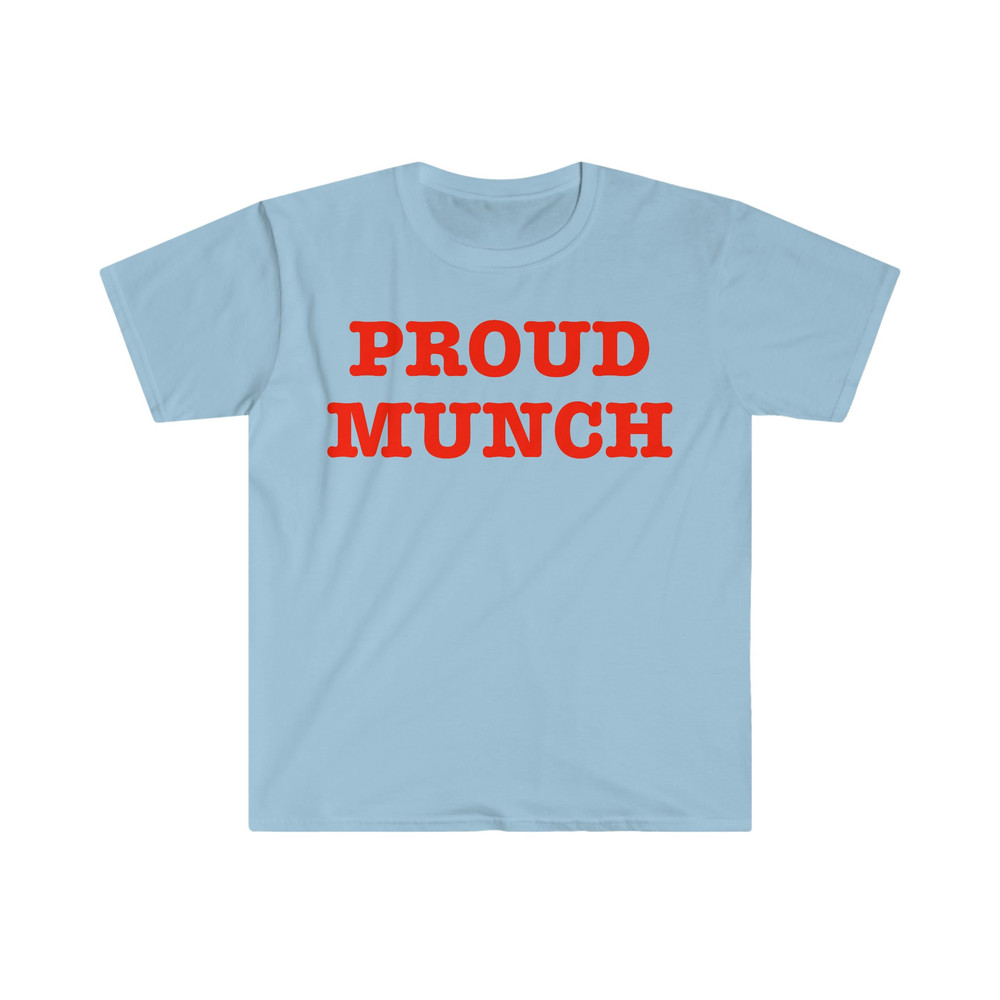 Ice Spice Proud Munch Funny Meme T Shirt - 5.jpg