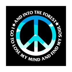 i go to lost my mind and find my soul and into the forest svg, funny shirt, funny saying shirt, gift for friends, svg, p