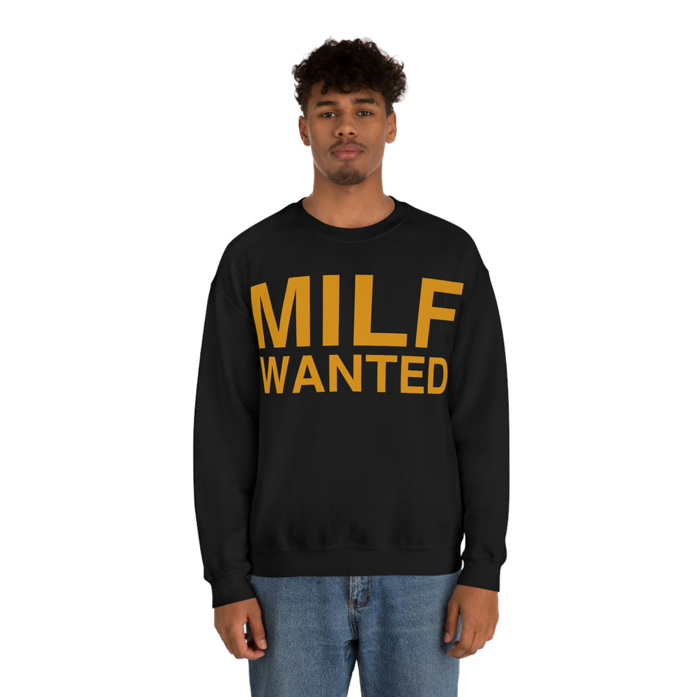 MILF Wanted Funny Meme Crewneck Sweatshirt - 3.jpg