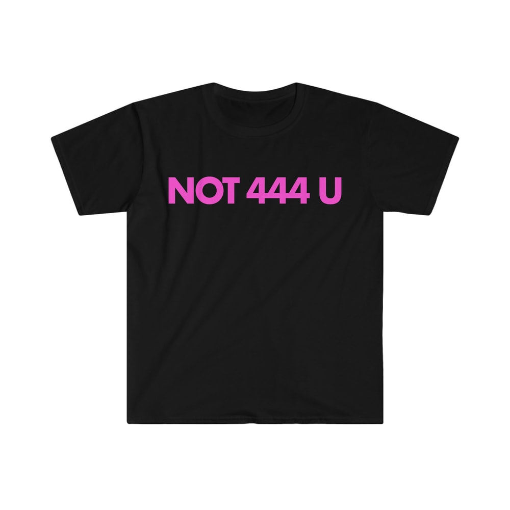 Not 444 U Funny Angel Number Y2K Tee Shirt - 2.jpg