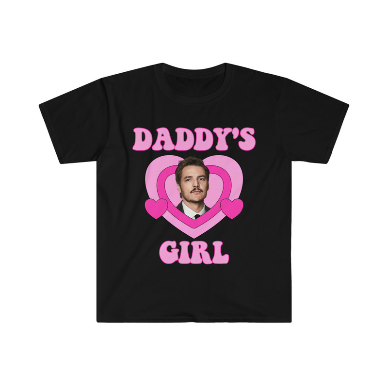 Pedro Pascal Daddy's Girl Funny Meme TShirt, Gift Tee, Last of Us Shirt - 2.jpg