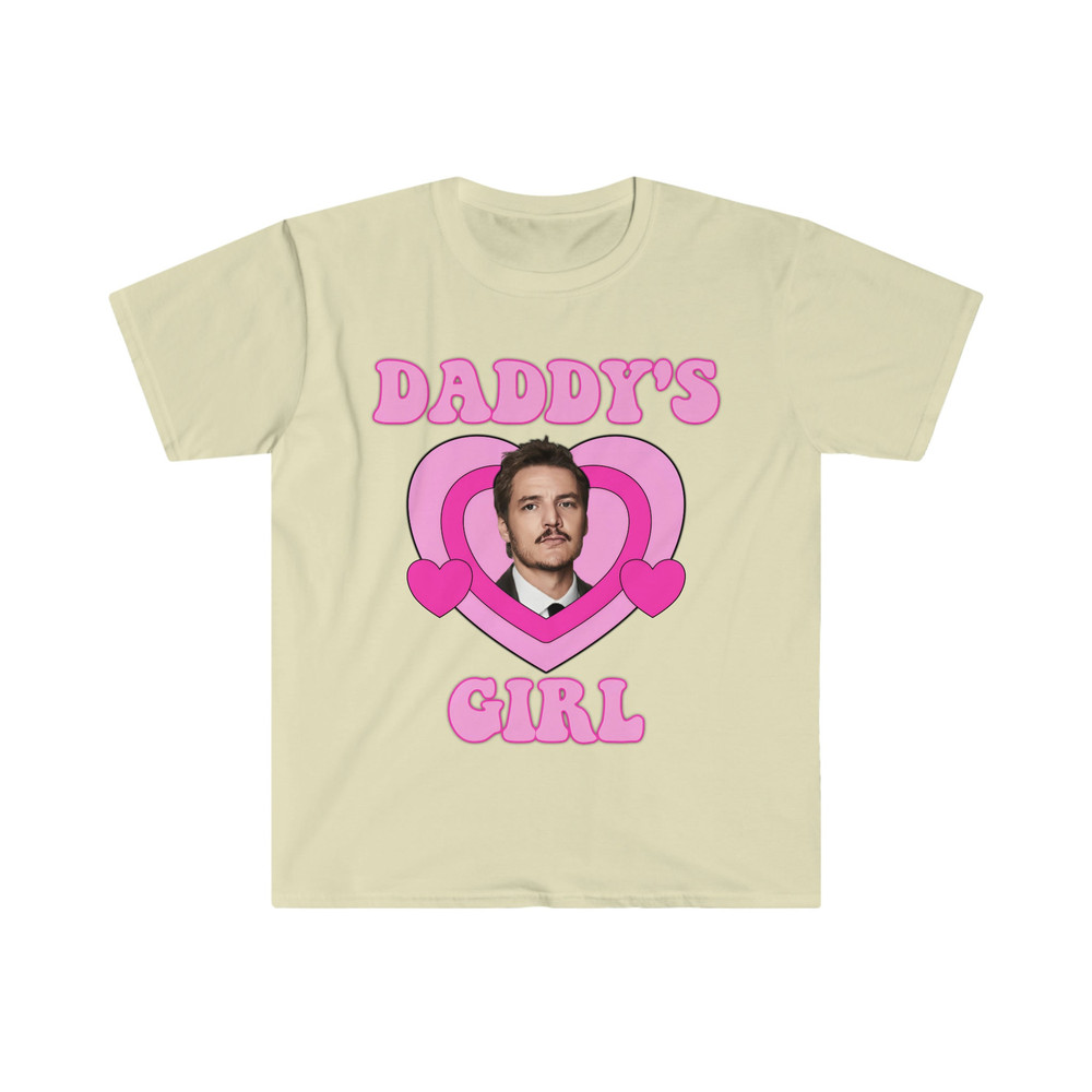 Pedro Pascal Daddy's Girl Funny Meme TShirt, Gift Tee, Last of Us Shirt - 3.jpg