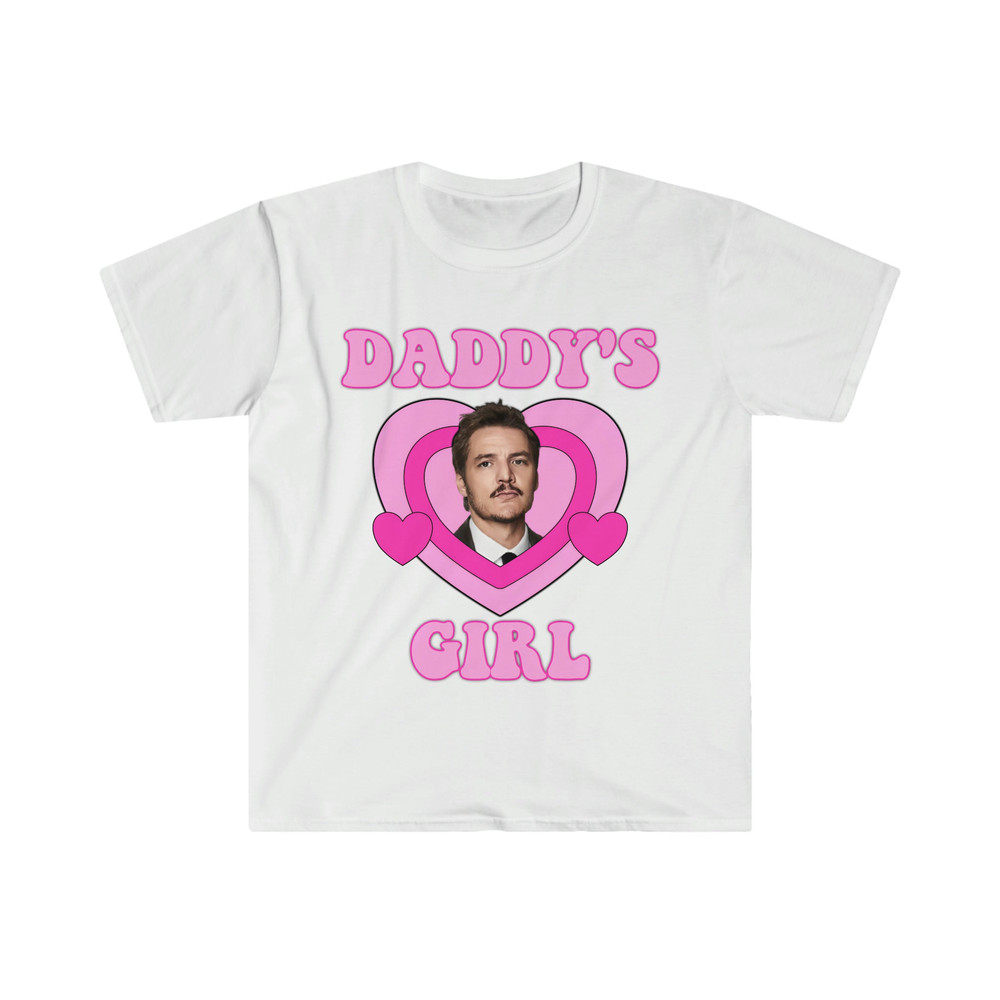 Pedro Pascal Daddy's Girl Funny Meme TShirt, Gift Tee, Last of Us Shirt - 4.jpg