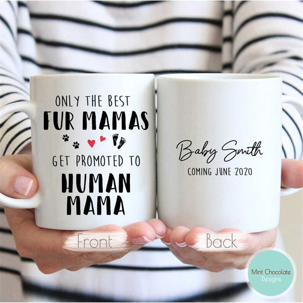 MR-1572023103320-only-the-best-fur-mamas-get-promoted-to-human-mama-2-first-image-1.jpg