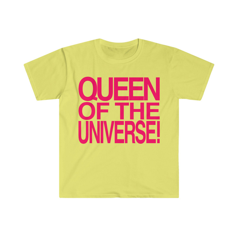 QUEEN of the UNIVERSE! Funny Celebrity Inspired Y2K Aesthetic 2000's Cool Girl Meme T Shirt - 2.jpg