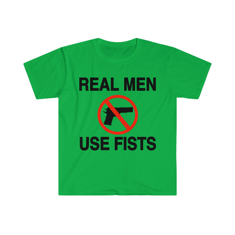 Real Men Use Fists Funny Meme T Shirt - 4.jpg