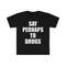 Say Perhaps to Drugs Funny Meme Tee Shirt - 1.jpg