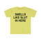 Smells Like Slut in Here Funny Meme T Shirt - 3.jpg