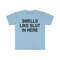Smells Like Slut in Here Funny Meme T Shirt - 5.jpg