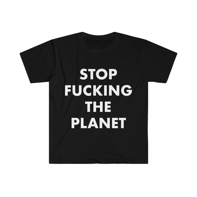 Stop Fucking the Plant - Hayley Williams Paramore Worn Funny Environmental Message Meme TShirt - 2.jpg