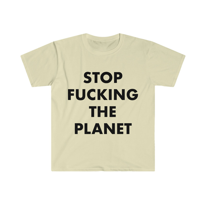 Stop Fucking the Plant - Hayley Williams Paramore Worn Funny Environmental Message Meme TShirt - 4.jpg