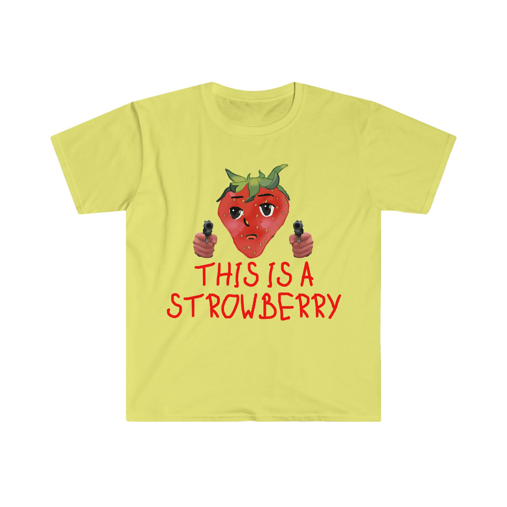 This is a Strowberry Robbery Strawberry Funny Meme T Shirt - 4.jpg