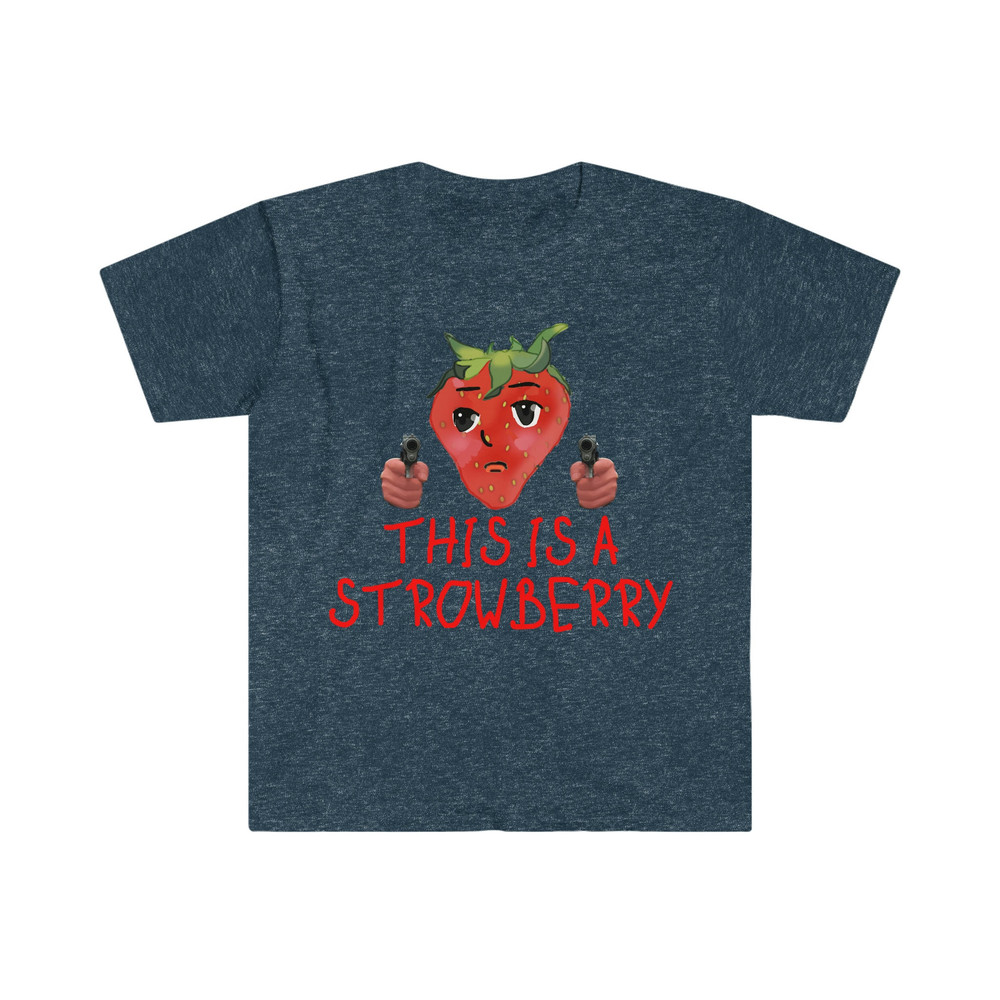 This is a Strowberry Robbery Strawberry Funny Meme T Shirt - 5.jpg