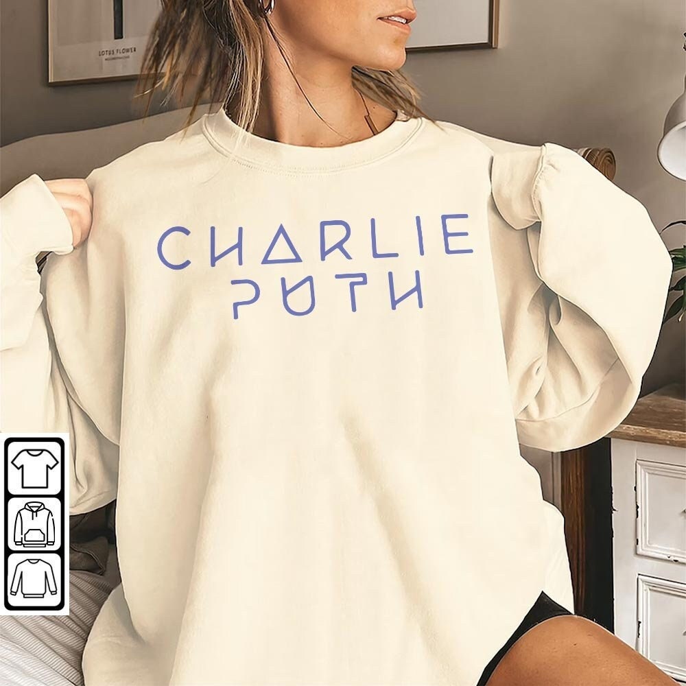 Charlie Puth Shirt, Charlie Puth Album, Charlie Puth Band, Charlie Puth Music Mar Trending Unisex Gifts 2 Side Sweatshirt - 2.jpg