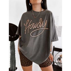 howdy tee, comfort colors western cowgirl tee, bachelorette shirt, trendy boho tee