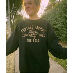 fortune favors the bold sweatshirt | western hippie shirt | girl power girl boss | patriarchy | retro vintage y2k sweats