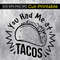 MR-1572023123411-you-had-me-at-tacos-svg-tacos-funny-sayingtaco-lover-image-1.jpg