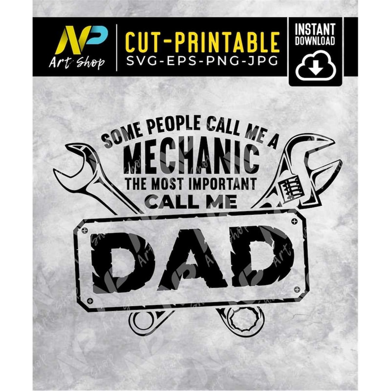 MR-1572023124736-dad-svg-some-people-call-me-a-mechanic-the-most-important-image-1.jpg