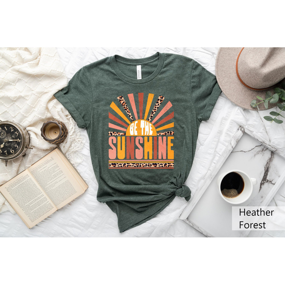 Be The Sunshine Shirt, Retro Sunshine Shirt, Leopard Shirt, Vintage Sunshine Shirt, Summer Vibe Shirt, Inspirational Shirt,Boho Summer Shirt - 1.jpg
