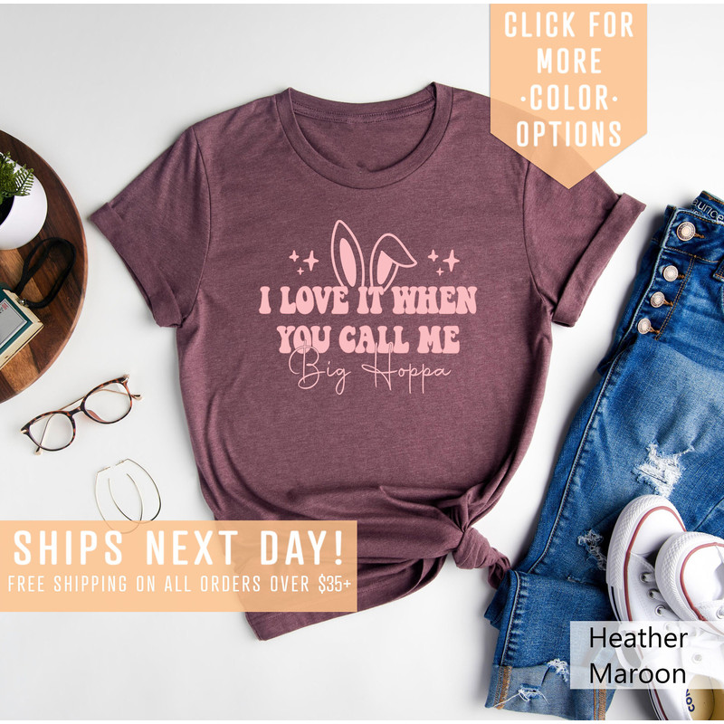 I Love It When You Call Me Big Hoppa Shirt Gift For Easter, Cute Bunny Sweatshirt, Kids Easter T-Shirt, Easter Bunny Tee,Easter Egg Hunt Tee - 2.jpg