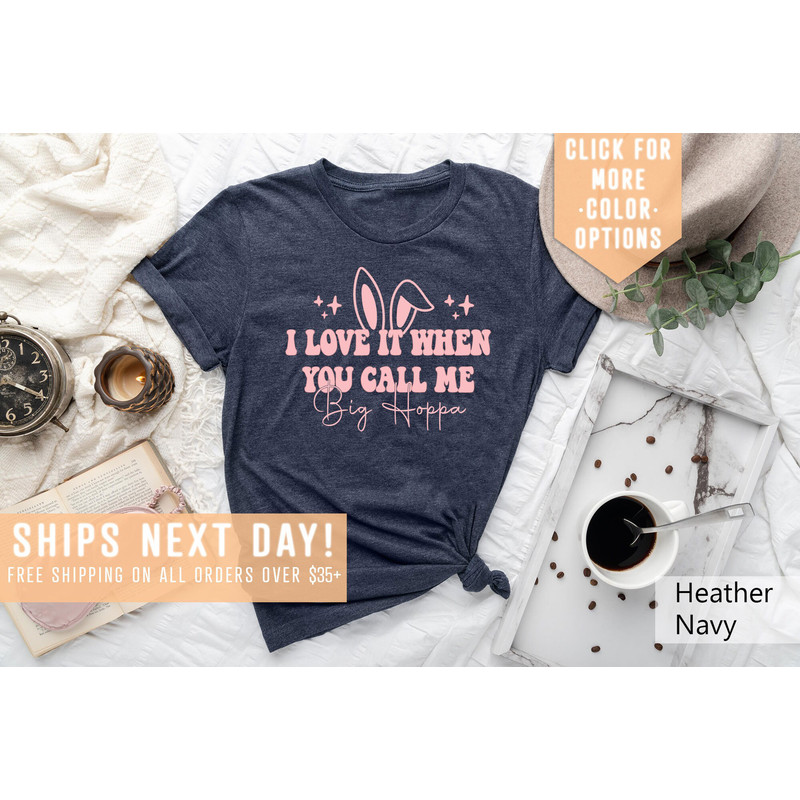 I Love It When You Call Me Big Hoppa Shirt Gift For Easter, Cute Bunny Sweatshirt, Kids Easter T-Shirt, Easter Bunny Tee,Easter Egg Hunt Tee - 3.jpg