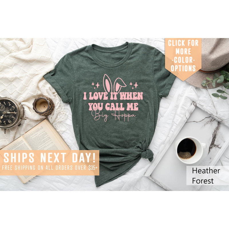 I Love It When You Call Me Big Hoppa Shirt Gift For Easter, Cute Bunny Sweatshirt, Kids Easter T-Shirt, Easter Bunny Tee,Easter Egg Hunt Tee - 4.jpg