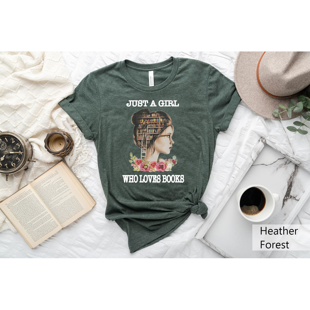 Just A Girl Who Loves Books Shirt, Book Lover Shirt, Reading Shirt,Gift For Librarian, Book Reader Tee, Book Nerd T-shirt,Bookworm Shirt - 4.jpg