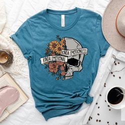 kinda emotional kinda emotionless shirt, mental health shirt, emotion shirt, therapist shirt, inspirational shirts, ment