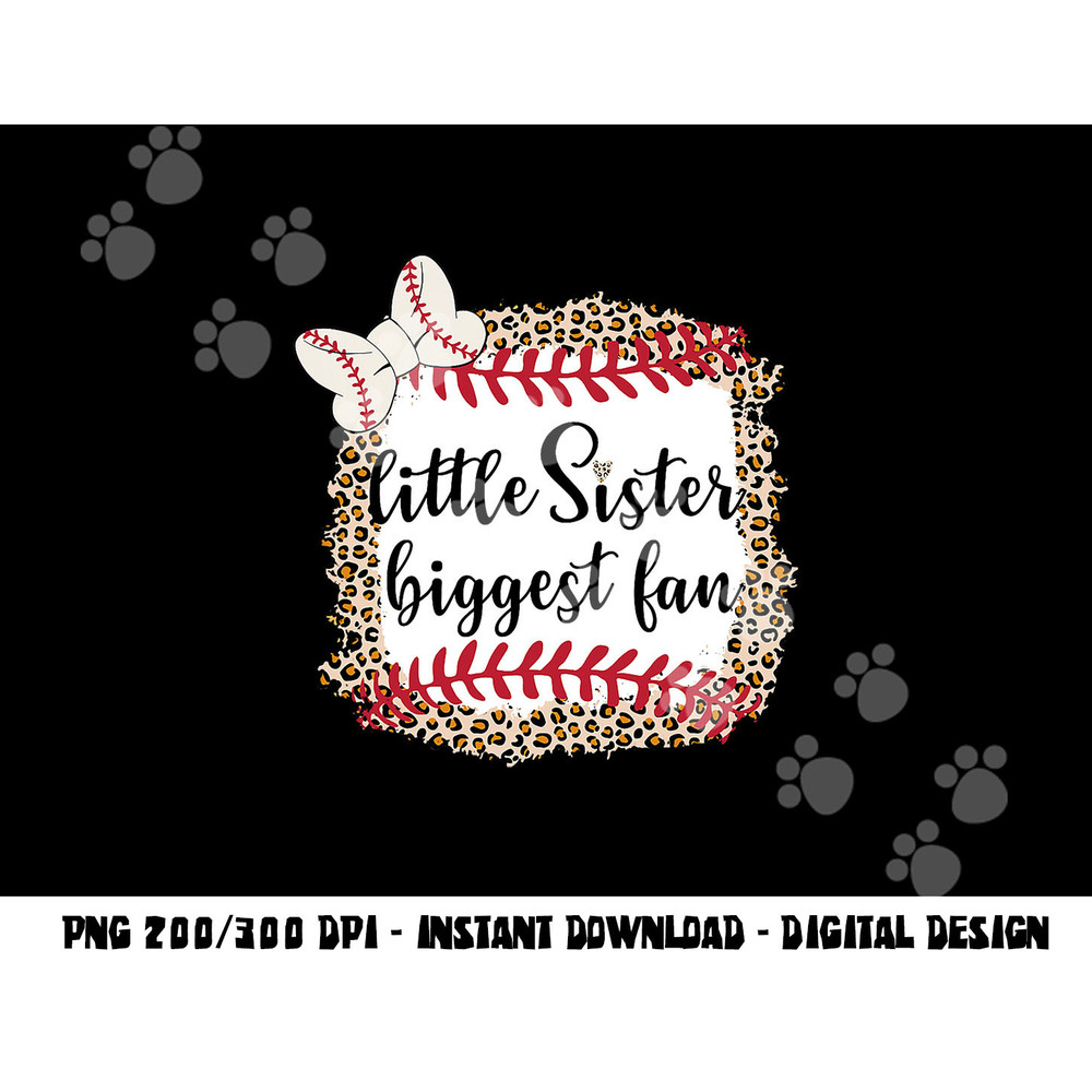Baseball Little Sister Biggest Fan For Baseball Player png, sublimation copy.jpg