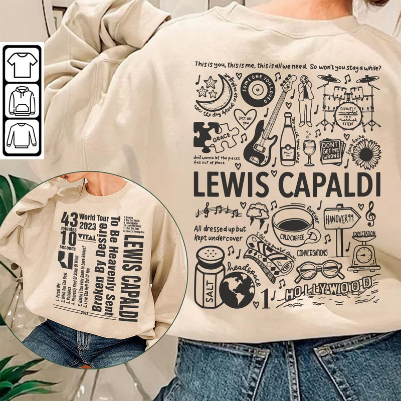 Lewis Capaldi Music Shirt, 2 Side Broken By Desire To Be Heavenly Sent Tour Sweatshirt Hoodie, Lewis Capaldi Tour 2023 MUS2004DT - 1.jpg