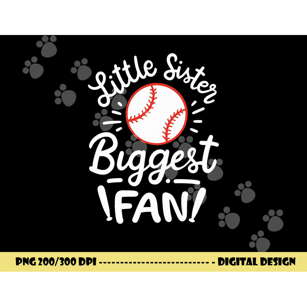 Baseball Little Sister Biggest Fan png, sublimation copy.jpg