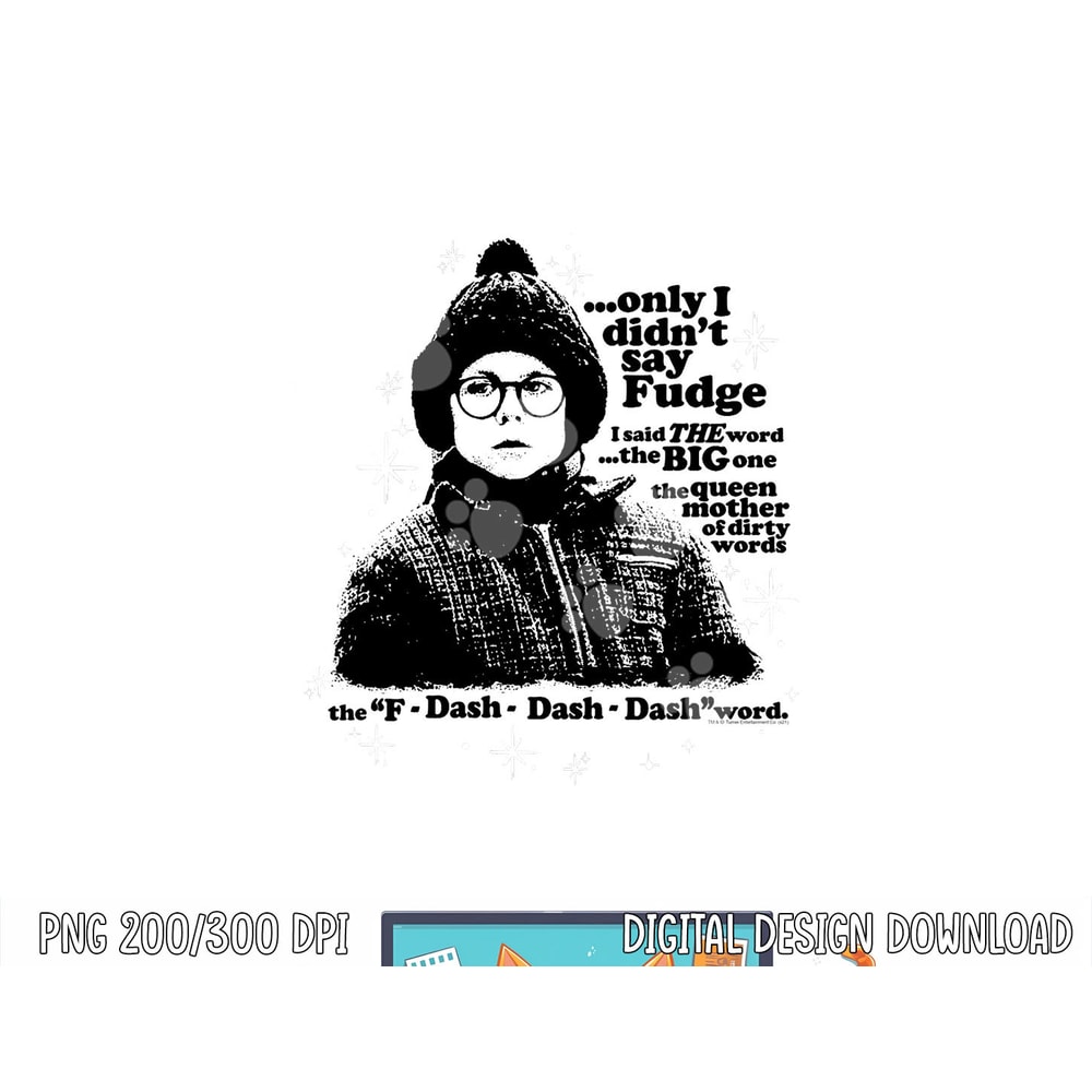 A Christmas Story Only I Didn t Say Fudge png,sublimation copy.jpg