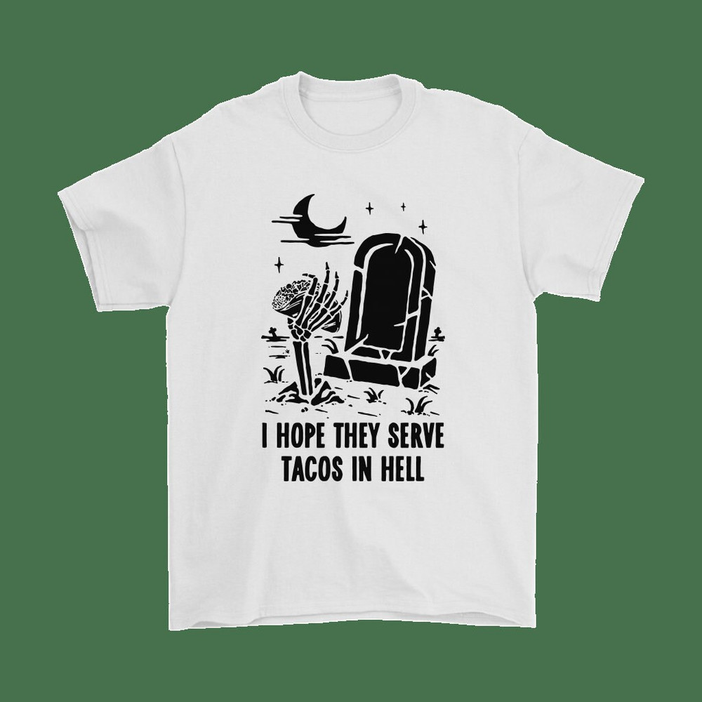 I Hope They Serve Taco In Hell Graveyard Halloween Men's Tshirt Size USA Unisex - 1.jpg