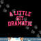 A Little Bit Dramatic Halloween Queen Girls png,sublimation copy.jpg