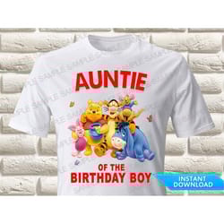winnie the pooh auntie of the birthday boy iron on transfer winnie the pooh birthday shirt iron on transfer winnie the p