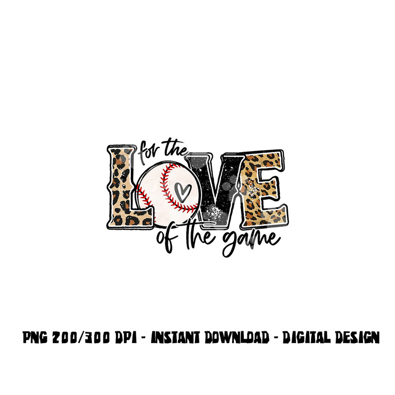 Baseball Mom Leopard Shirt For The Love of The Game Baseball png, sublimation copy.jpg