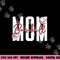 Baseball Mom Letter Print Mama Mother s Day Baseball Lover png, sublimation copy.jpg