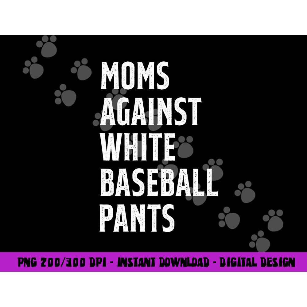 Baseball Mom Vintage Moms Against White Baseball Pants png, sublimation copy.jpg