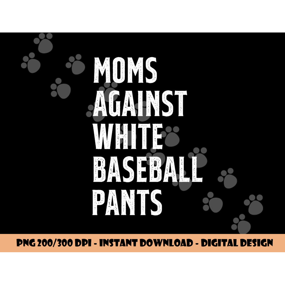 Baseball Mom Vintage Moms Against White Baseball Pants png, sublimation copy.jpg