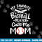 Baseball My Favorite Baseball Player Calls me Mom png, sublimation copy.jpg