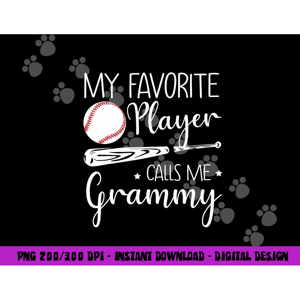 Baseball My Favorite Player Calls Me Grammy Grandma Gift png, sublimation copy.jpg