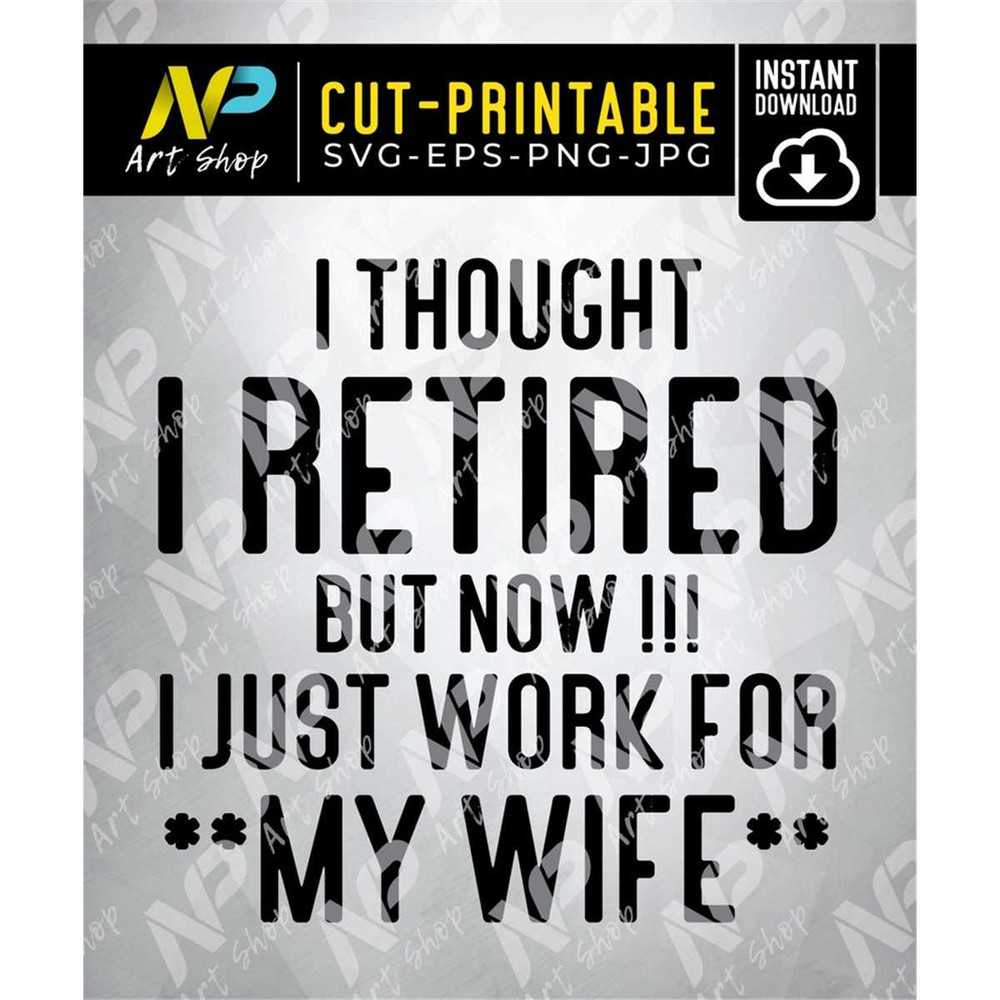 MR-157202317145-retired-svg-i-thought-i-retired-but-now-i-just-work-for-my-image-1.jpg