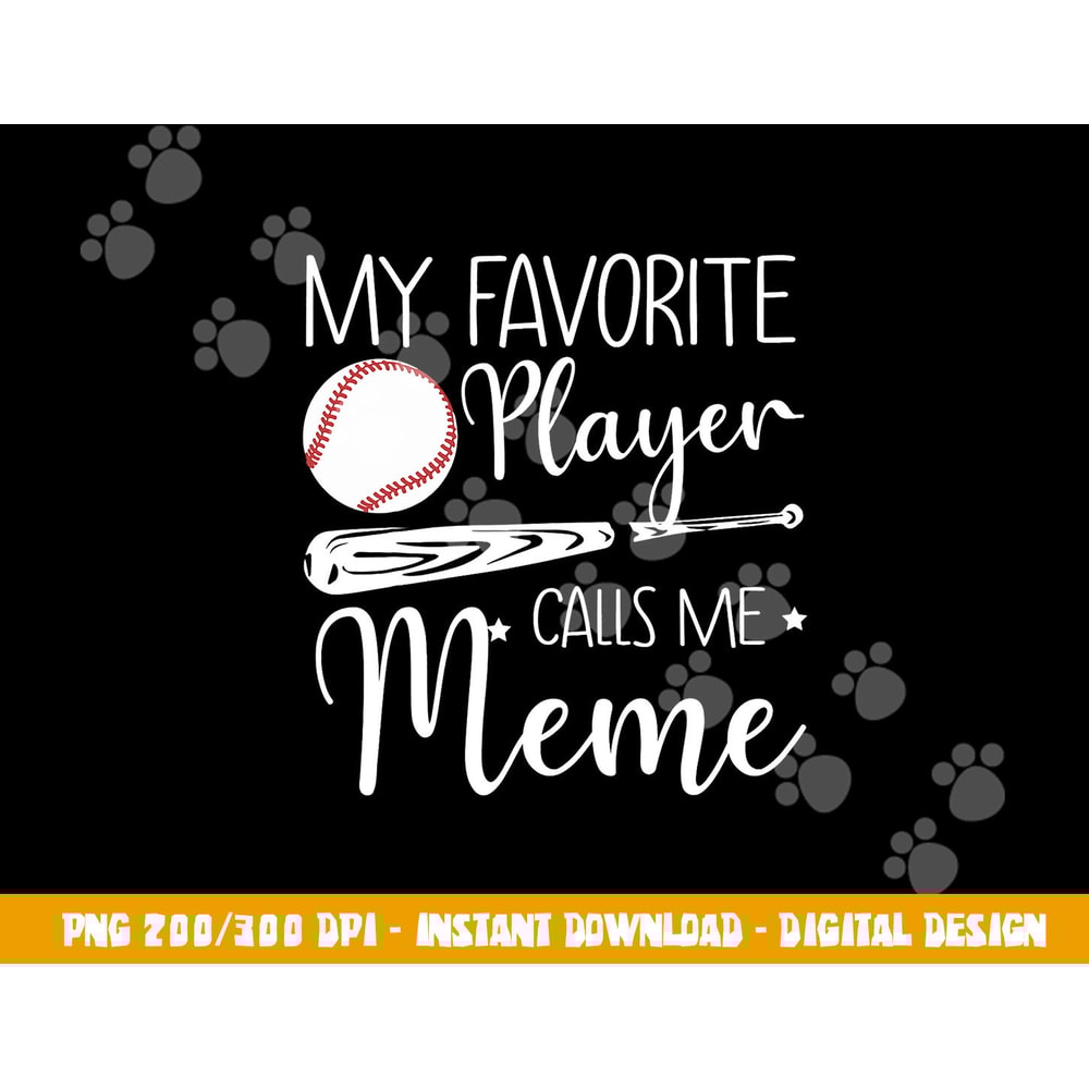Baseball My Favorite Player Calls Me Meme Grandma Gift png, sublimation copy.jpg