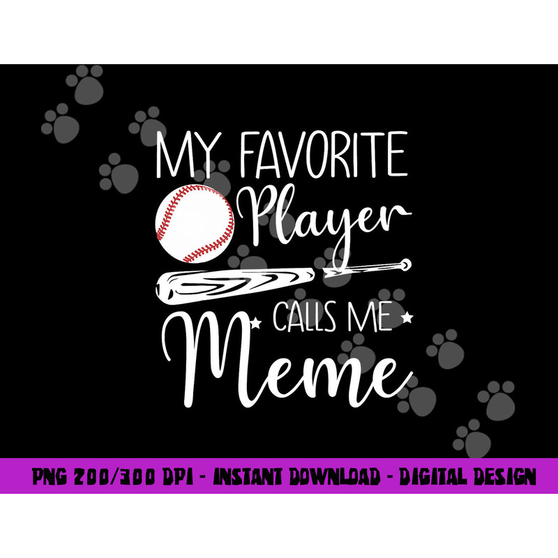 Baseball My Favorite Player Calls Me Meme Grandma Gift png, sublimation copy.jpg