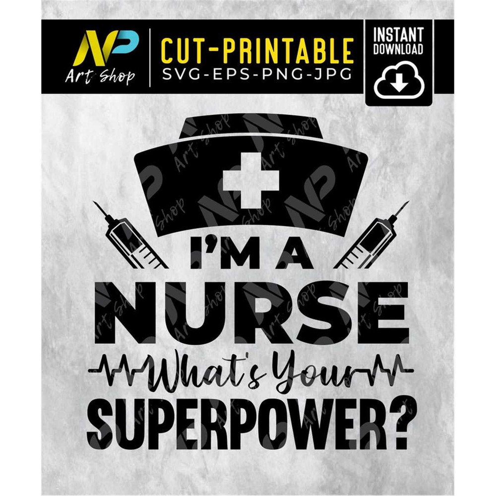 MR-1572023173023-im-a-nurse-svg-whats-your-superpower-svg-im-whats-image-1.jpg