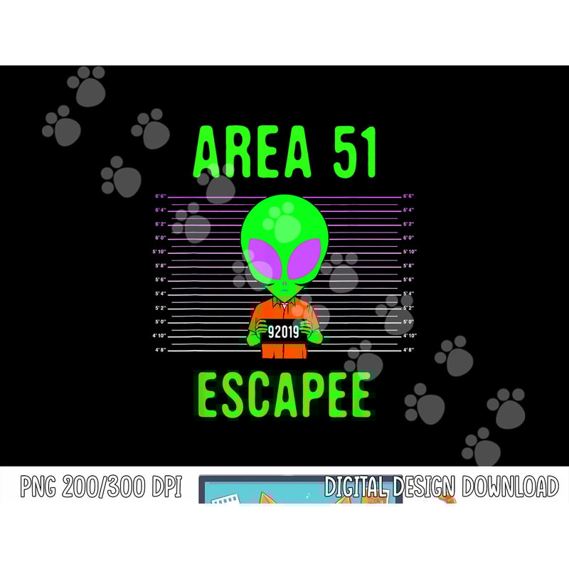 Area 51 Escapee - Funny Alien Halloween Costume png, sublimation copy.jpg