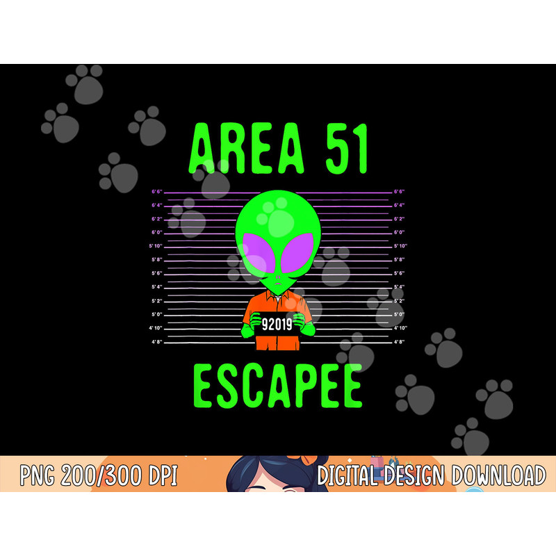 Area 51 Escapee - Funny Alien Halloween Costume png, sublimation copy.jpg