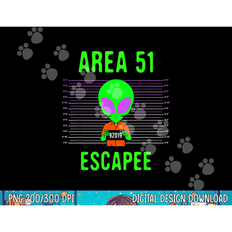 Area 51 Escapee - Funny Alien Halloween Costume png, sublimation copy.jpg